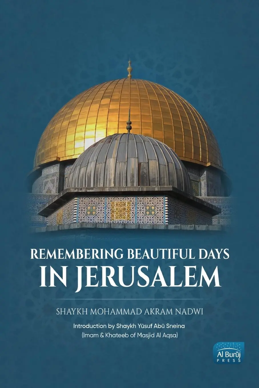 Cover: 9781915851024 | Remembering Beautiful Days in Jerusalem | Mohammad Akram Nadwi | Buch