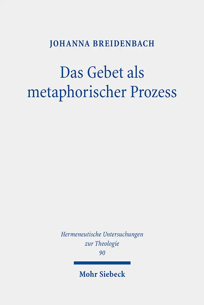 Cover: 9783161621024 | Das Gebet als metaphorischer Prozess | Johanna Breidenbach | Buch