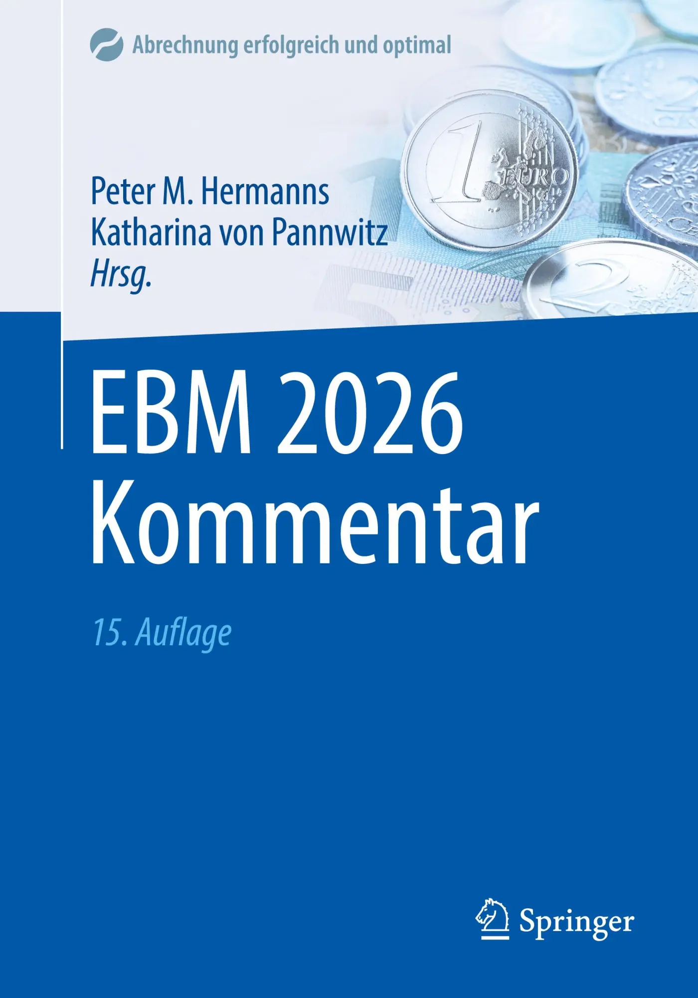 Cover: 9783662731024 | EBM 2026 Kommentar | Peter M. Hermanns (u. a.) | Taschenbuch | xxiv