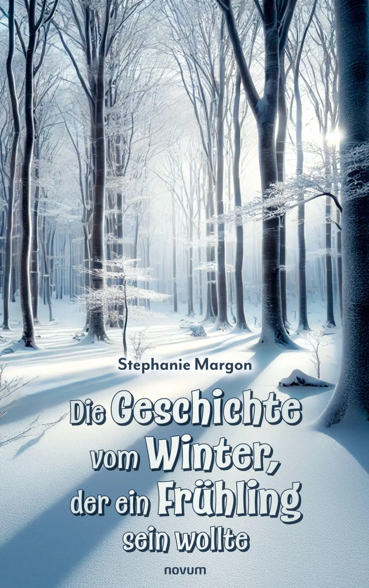Cover: 9783711611024 | Die Geschichte vom Winter, der ein Frühling sein wollte | Margon