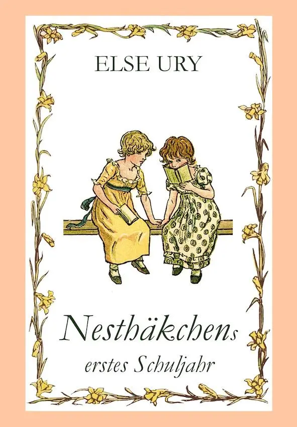 Cover: 9783958221024 | Nesthäkchens erstes Schuljahr | Else Ury | Taschenbuch | Deutsch