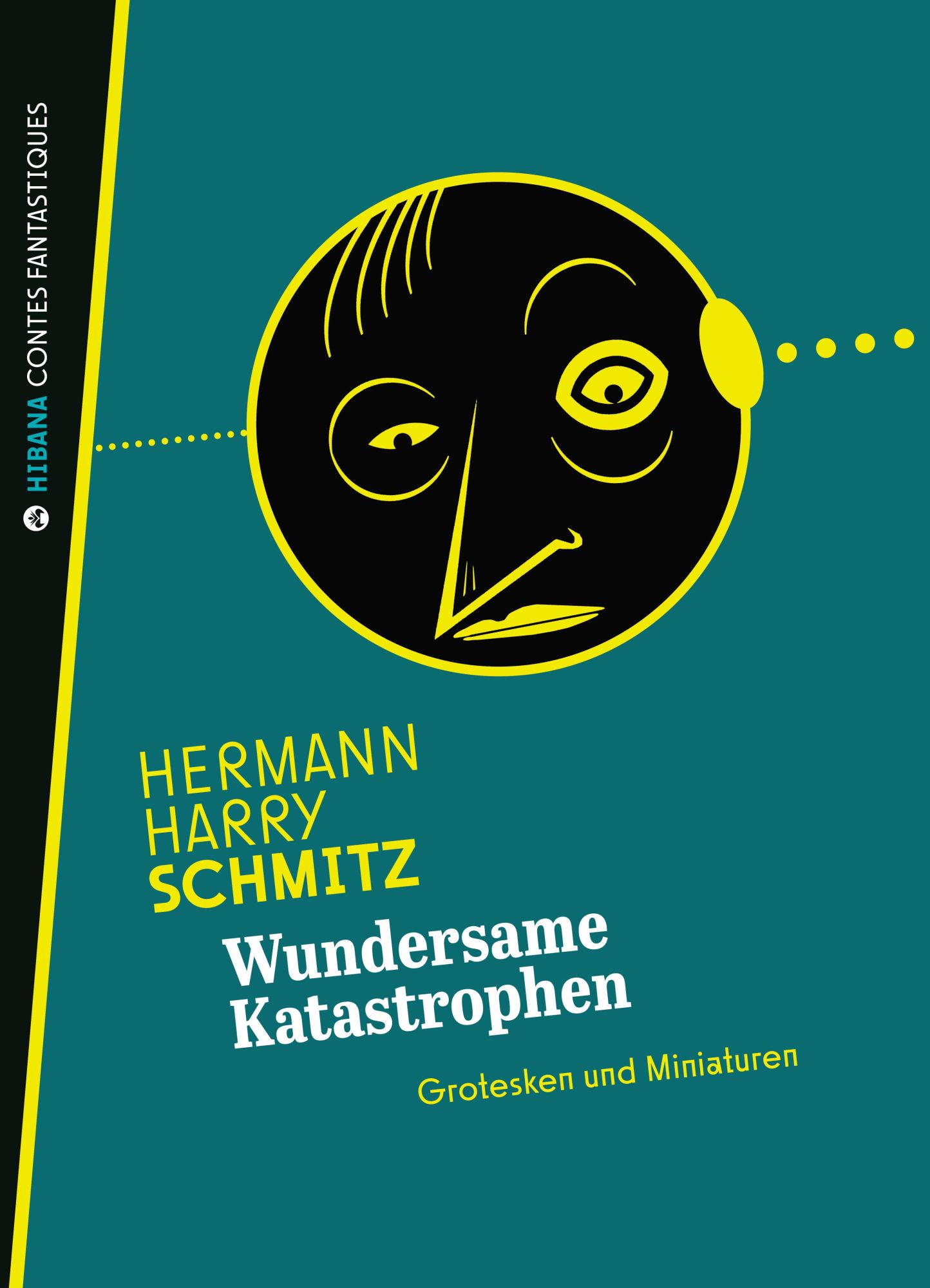 Cover: 9783982291024 | Wundersame Katastrophen | Groteske Erzählungen | Hermann Harry Schmitz