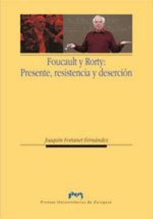 Foucault y Rorty: Presente, resistencia y deserción  Taschenbuch  Spanisch