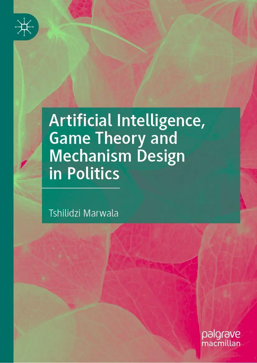 Cover: 9789819951024 | Artificial Intelligence, Game Theory and Mechanism Design in Politics
