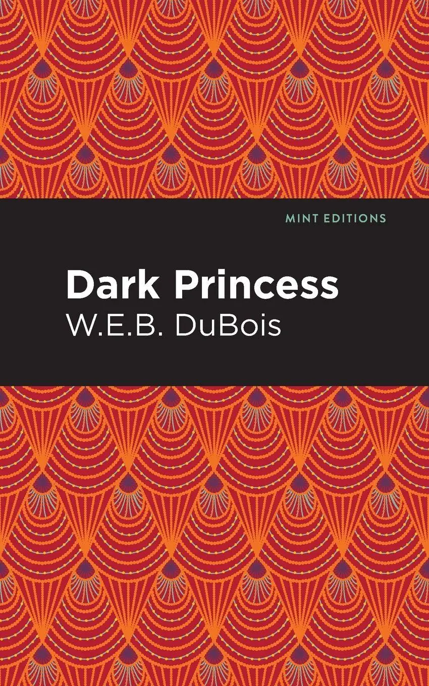 Cover: 9798888971024 | Dark Princess | W. E. B. Du Bois | Taschenbuch | Englisch | 2024