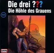 Cover: 743219911124 | 111/Die Höhle des Grauens | Die Drei ??? | Audio-CD | CD | Deutsch