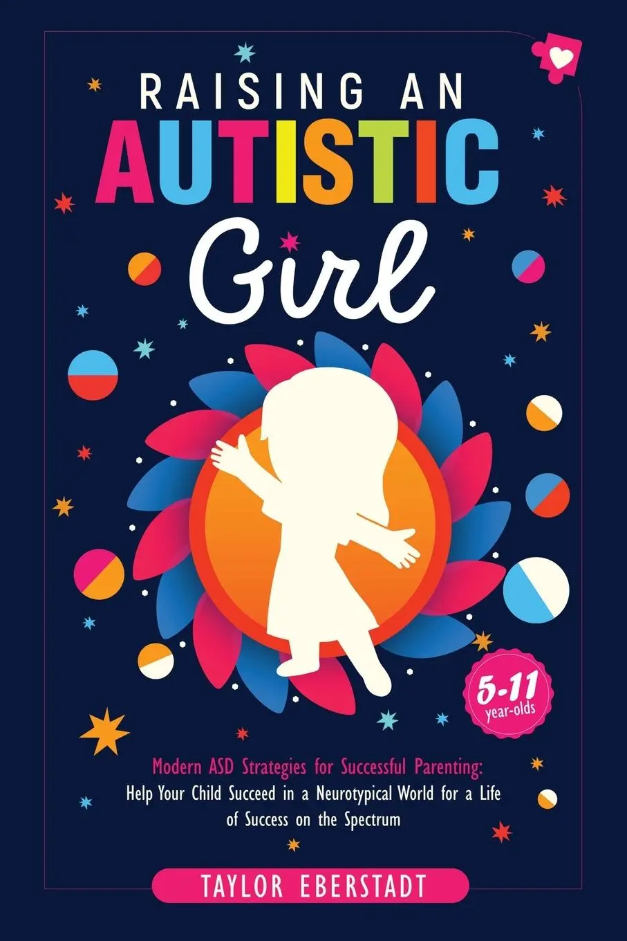 Cover: 9780648641124 | Raising an Autistic Girl | Taylor Eberstadt | Taschenbuch | Englisch