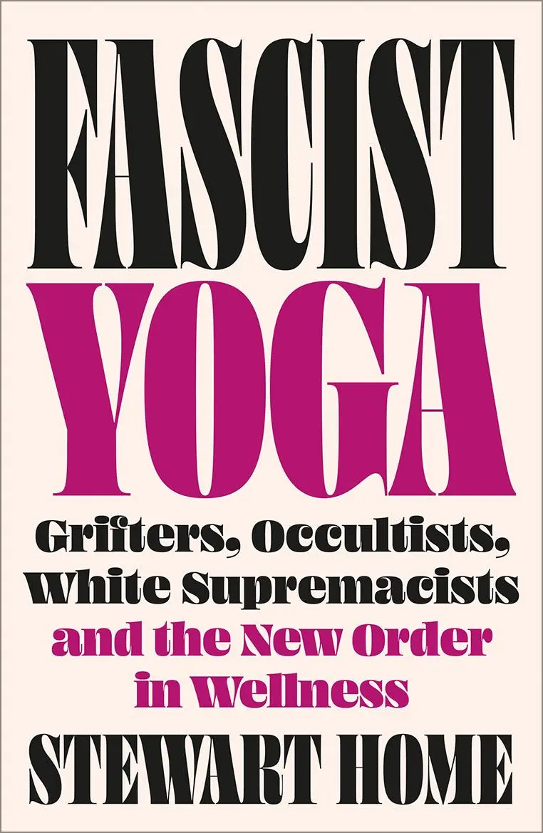 Cover: 9780745351124 | Fascist Yoga | Stewart Home | Taschenbuch | Einband - flex.(Paperback)