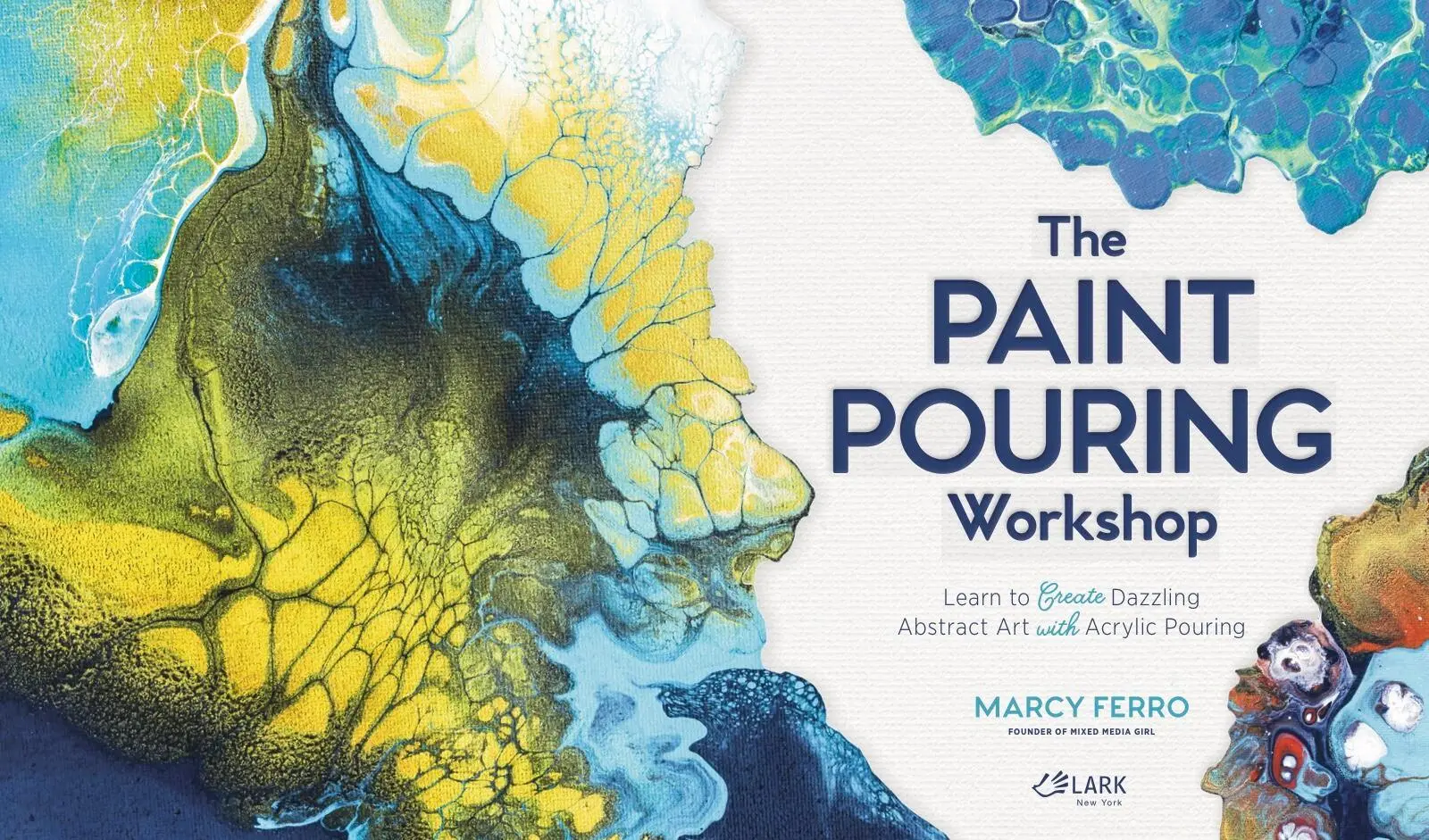 Bild: 9781454711124 | The Paint Pouring Workshop | Marcy Ferro | Taschenbuch | Englisch