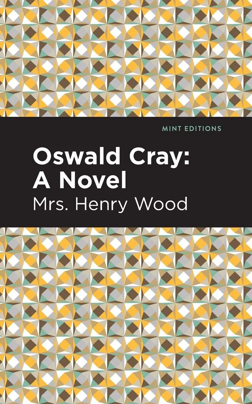 Cover: 9781513281124 | Oswald Cray | A Novel | Henry Wood | Taschenbuch | Englisch | 2021