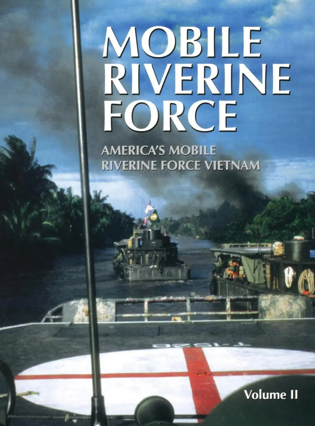 Cover: 9781596521124 | Mobile Riverine Force - Vol II (Limited) | Turner Publishing | Buch
