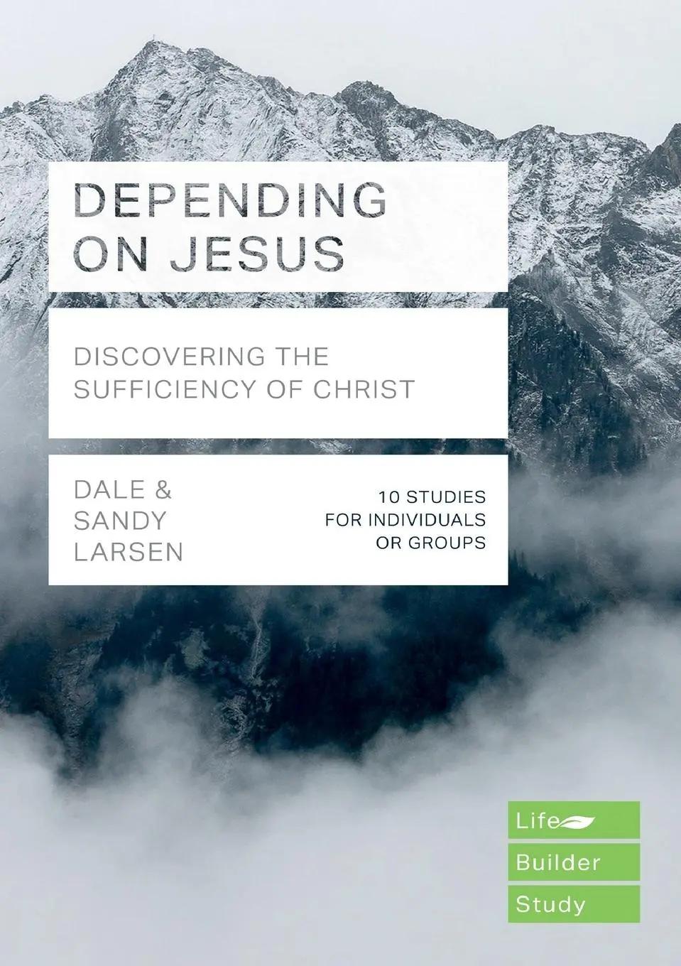 Cover: 9781789741124 | Depending on Jesus (LifeBuilder Bible Studies) | Sandy Larsen | Buch