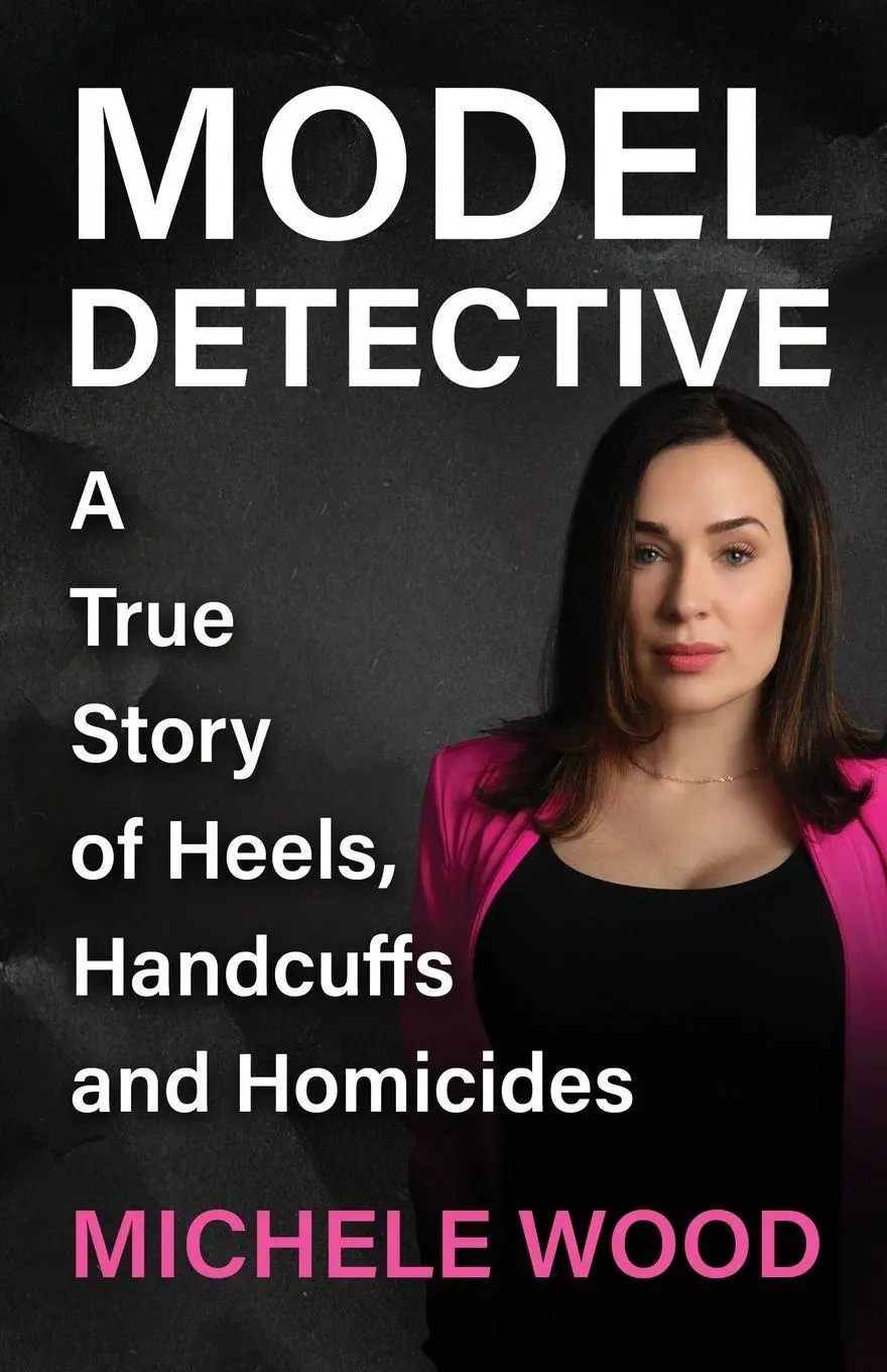 Cover: 9781970361124 | Model Detective | A True Story of Heels, Handcuffs and Homicides