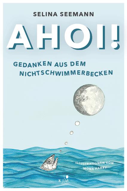 Cover: 9783961941124 | Ahoi! Gedanken aus dem Nichtschwimmerbecken | Selina Seemann | Buch