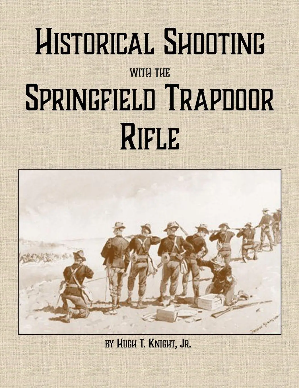 Cover: 9781300701224 | Historical Shooting with the Springfield Trapdoor Rifle | Hugh Knight