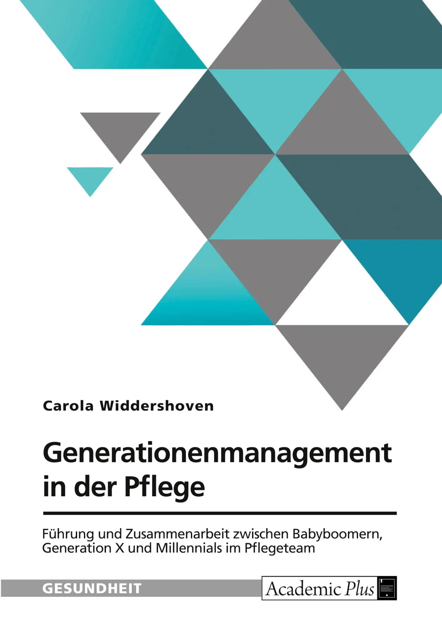 Cover: 9783389191224 | Generationenmanagement in der Pflege. Führung und Zusammenarbeit...