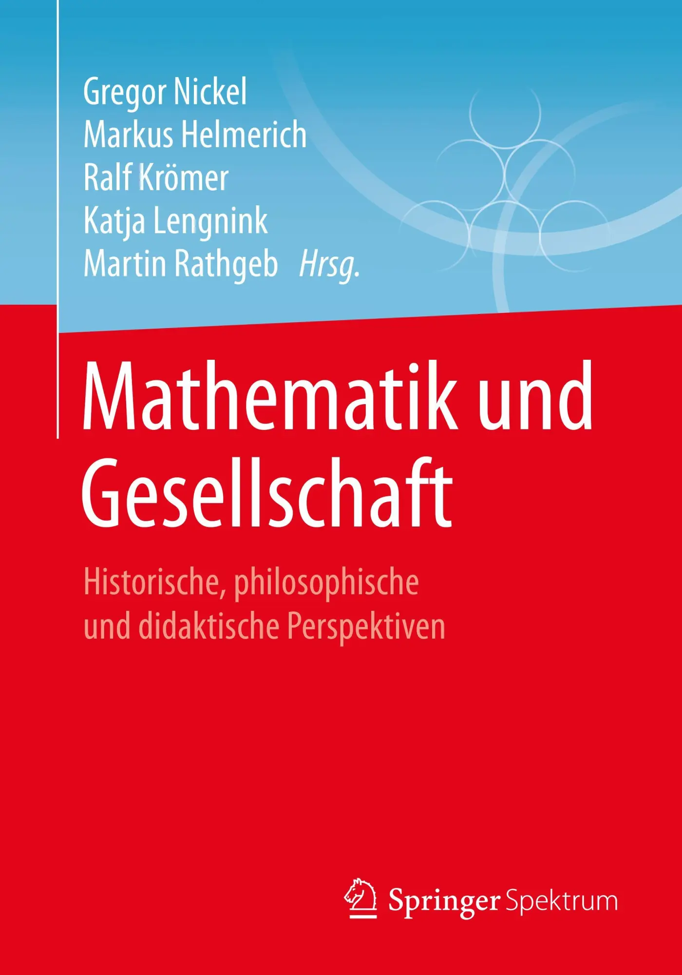 Cover: 9783658161224 | Mathematik und Gesellschaft | Gregor Nickel (u. a.) | Taschenbuch