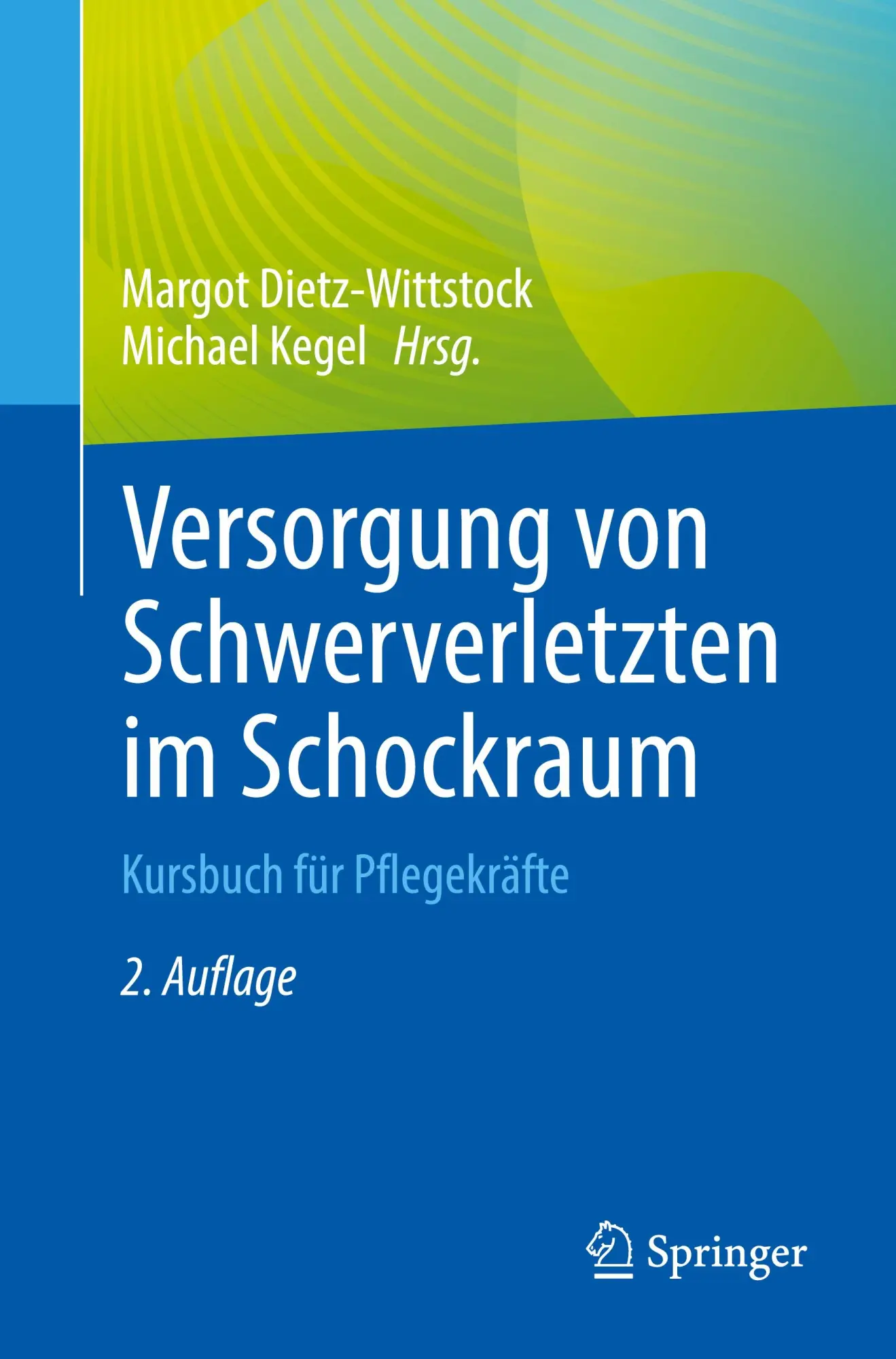 Cover: 9783662711224 | Versorgung von Schwerverletzten im Schockraum | Taschenbuch | xiii