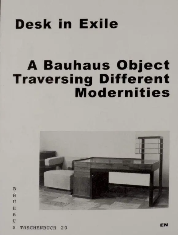 Cover: 9783959051224 | Desk in Exile | Bauhaus Taschenbuch 20 | 2016 | Taschenbuch | 152 S.