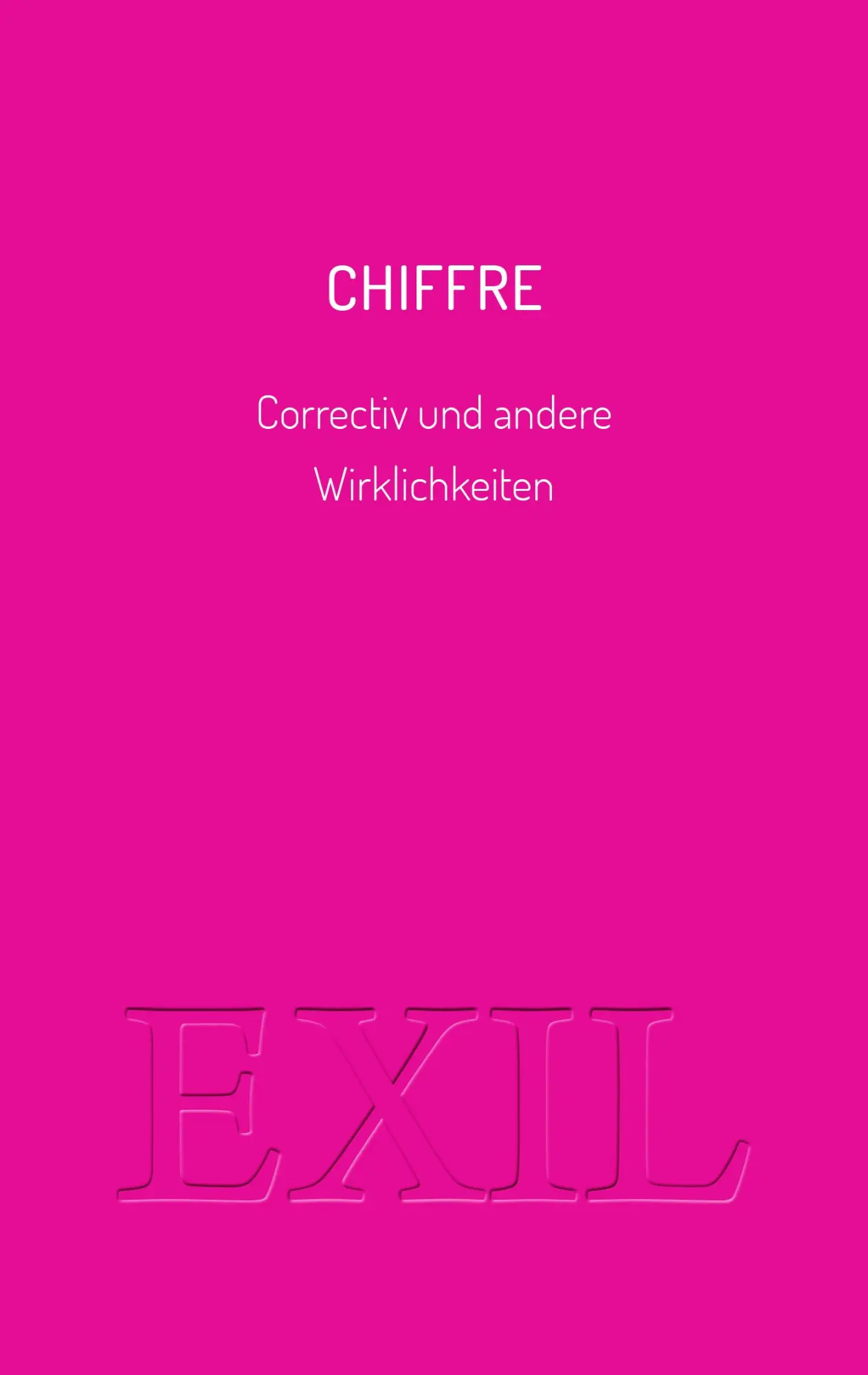 Cover: 9783982651224 | Chiffre | Correctiv und andere Wirklichkeiten | Susanne Dagen | Buch