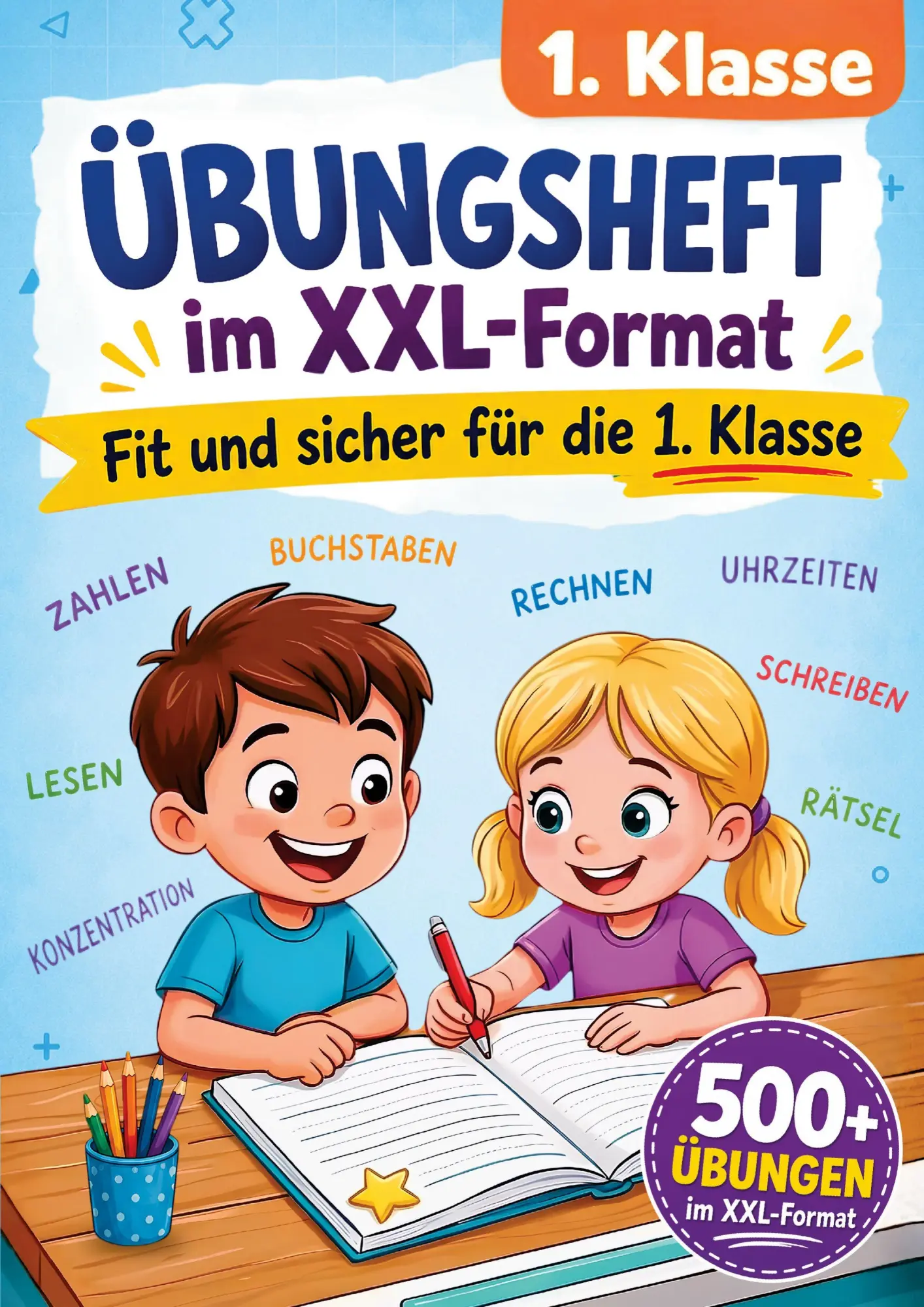 Cover: 9783988761224 | 1. Klasse Übungsheft - Fit und sicher für die 1. Klasse im XXL-Format
