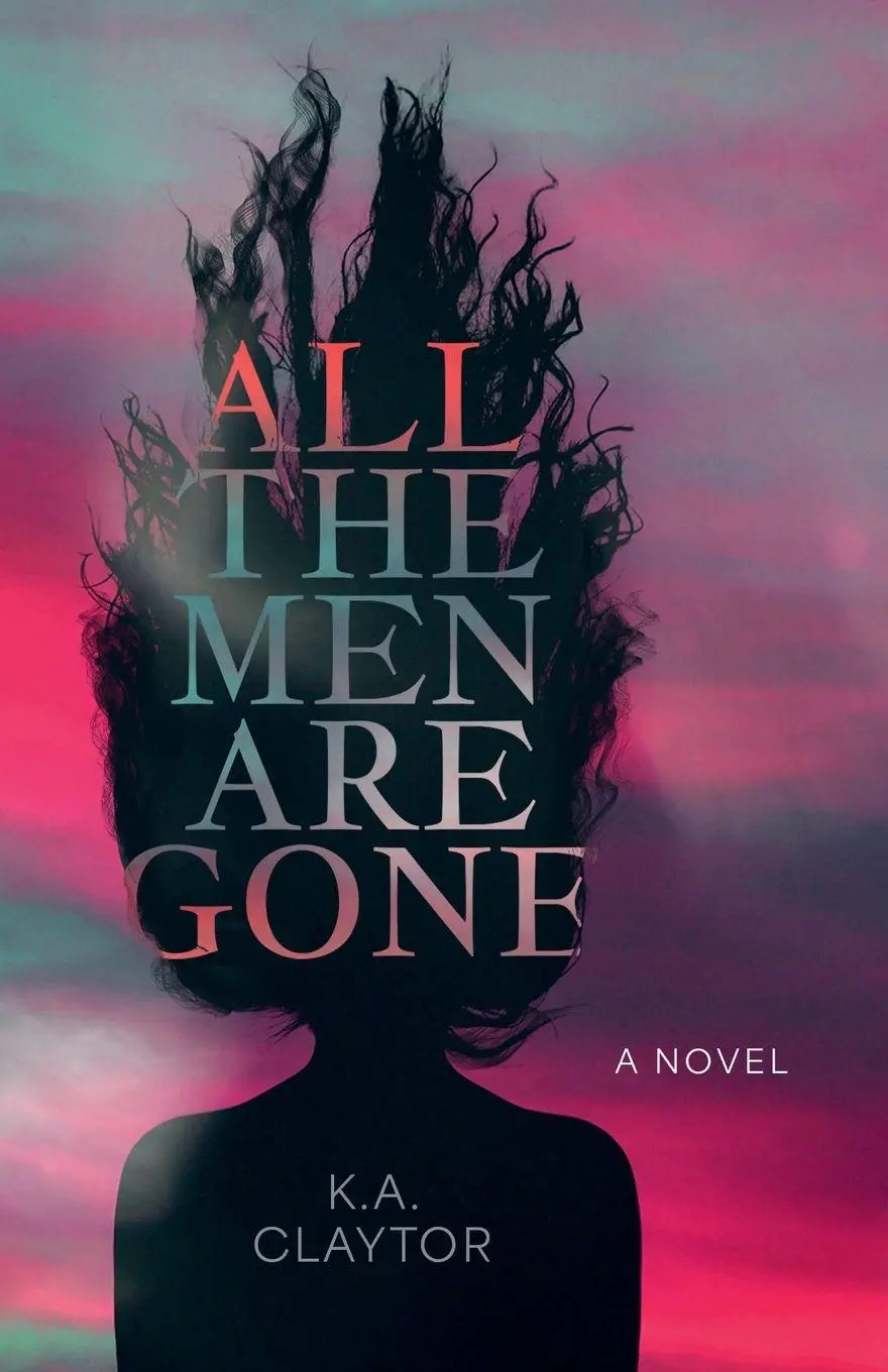 Cover: 9798989931224 | All the Men Are Gone | K. A. Claytor | Taschenbuch | Englisch | 2024