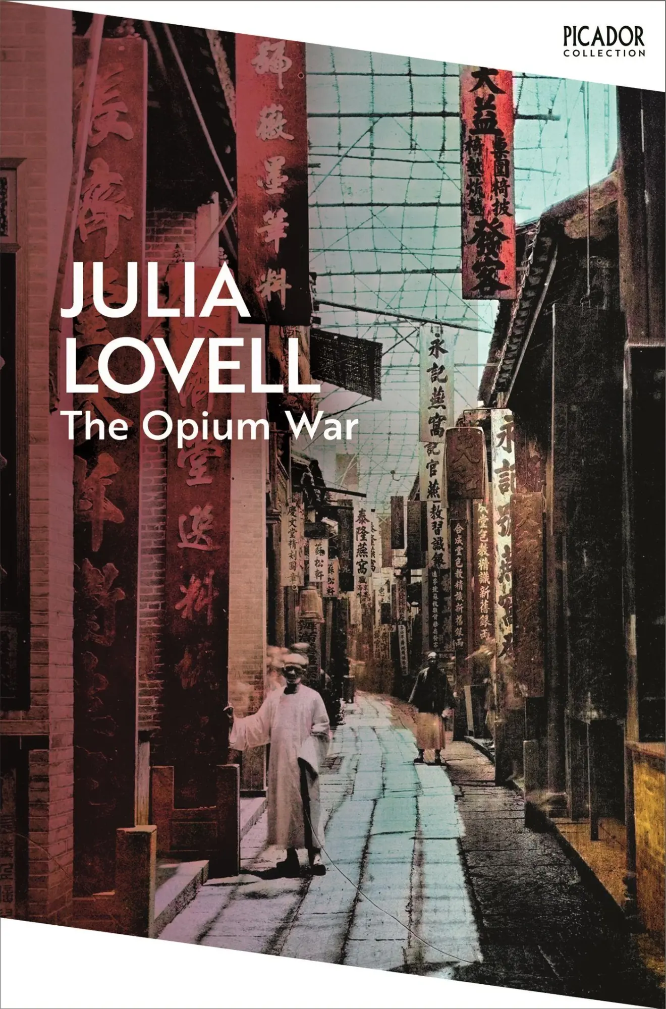 Cover: 9781035091324 | The Opium War | Drugs, Dreams and the Making of China | Julia Lovell