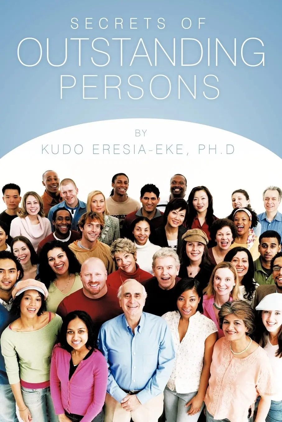 Cover: 9781456771324 | Secrets of Outstanding Persons | Kudo Eresia-Eke | Taschenbuch | 2011