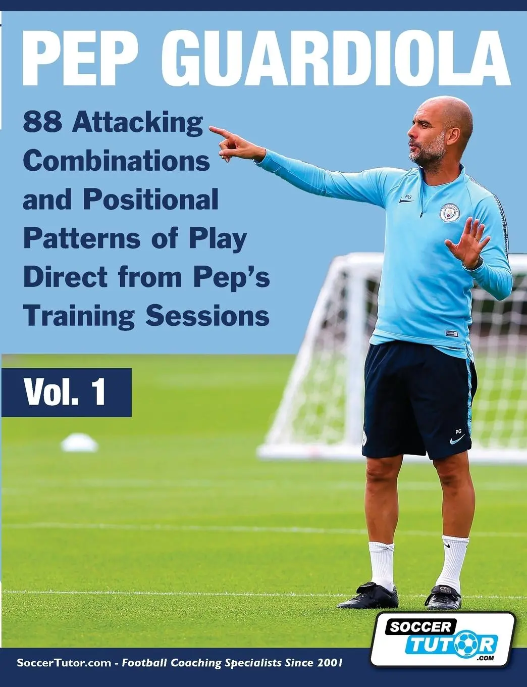 Cover: 9781910491324 | Pep Guardiola - 88 Attacking Combinations and Positional Patterns...