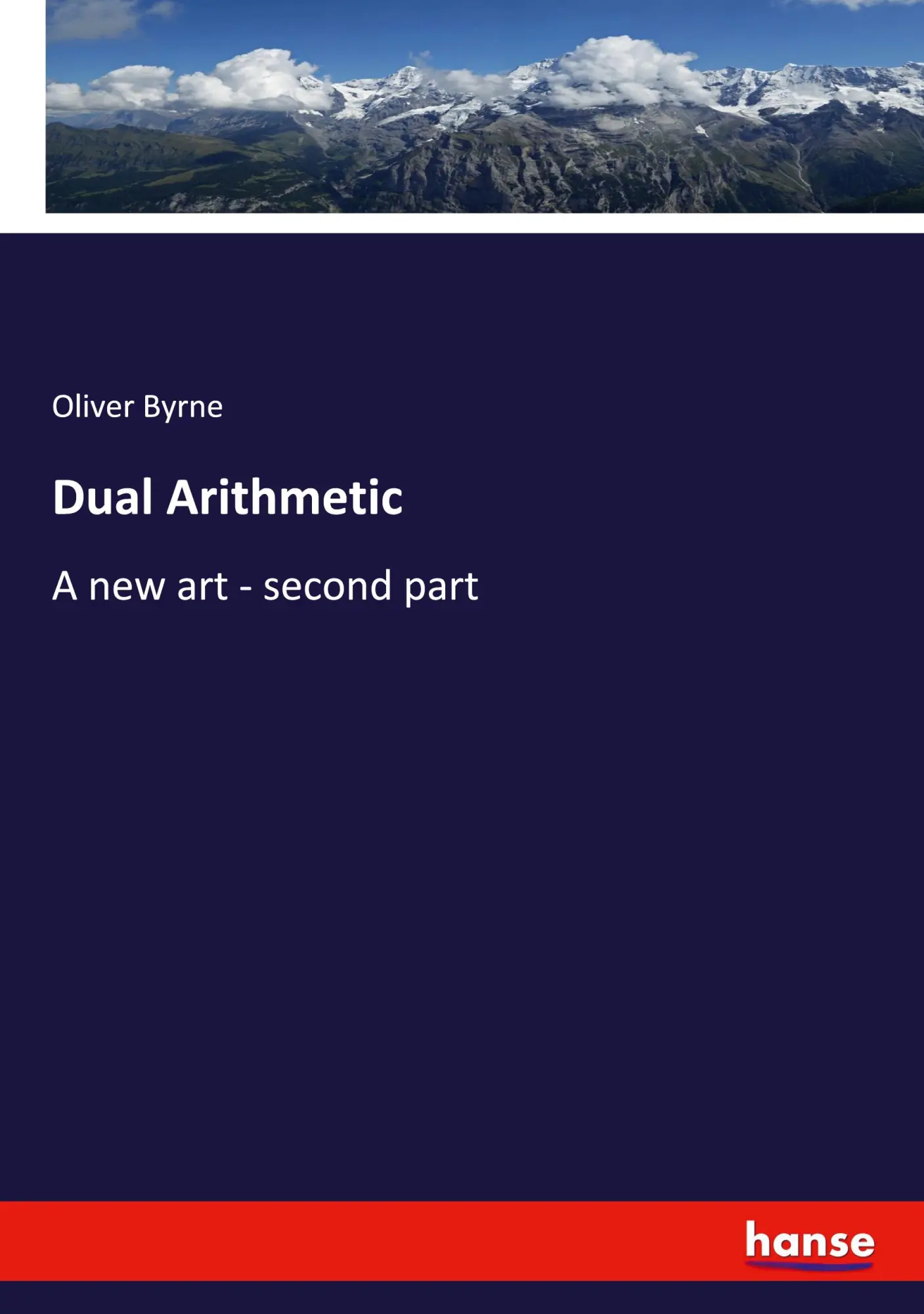 Dual Arithmetic - Oliver Byrne Kartoniert (TB)
