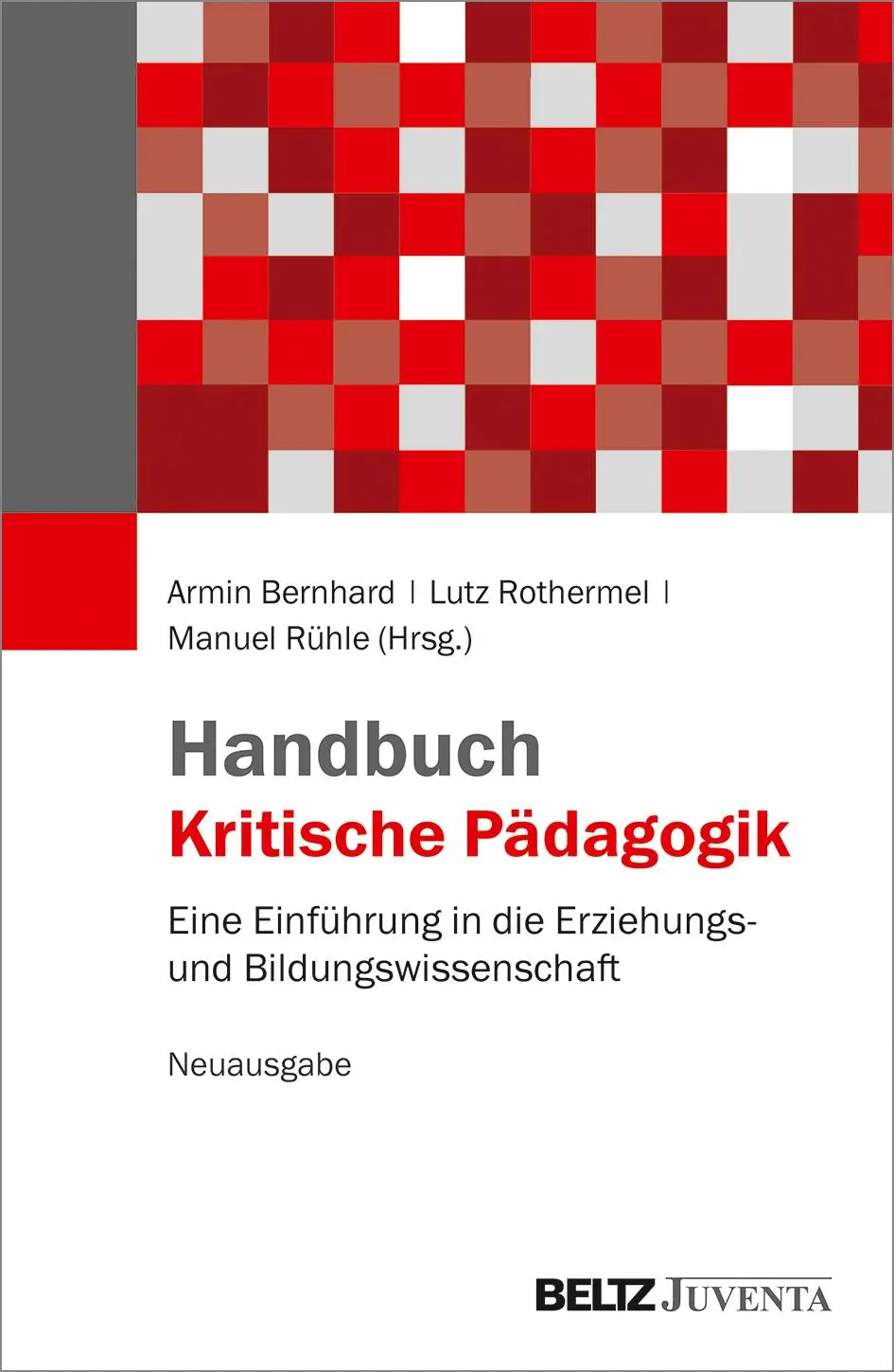 Cover: 9783779931324 | Handbuch Kritische Pädagogik | Armin Bernhard (u. a.) | Buch | 676 S.