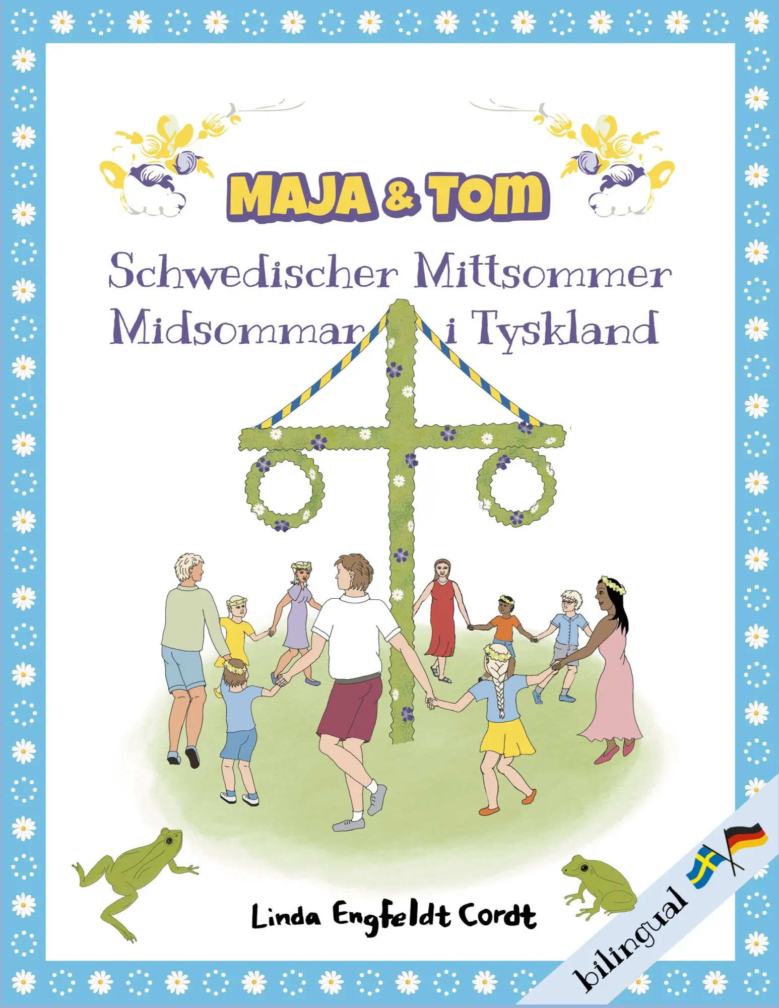 Cover: 9783819211324 | Maja &amp; Tom | Schwedischer Mittsommer - Midsommar i Tyskland | Cordt