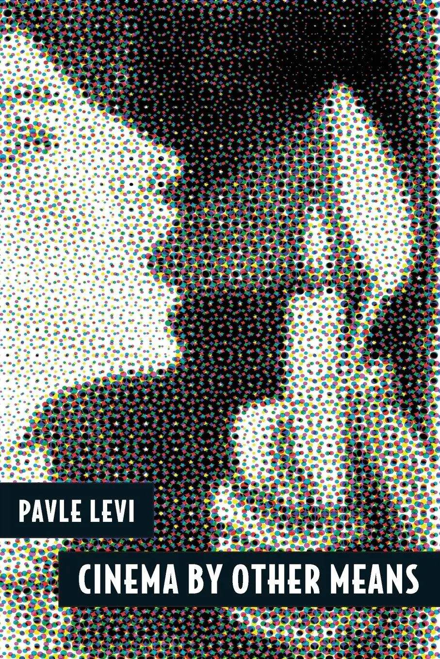 Cover: 9780199841424 | Cinema by Other Means | Pavle Levi | Taschenbuch | Englisch | 2012