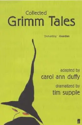 Cover: 9780571221424 | Collected Grimm Tales | Carol Ann Duffy (u. a.) | Taschenbuch | 2003 Cover: 9780571221424 | Collected Grimm Tales | Carol Ann Duffy (u. a.) | Taschenbuch | 2003