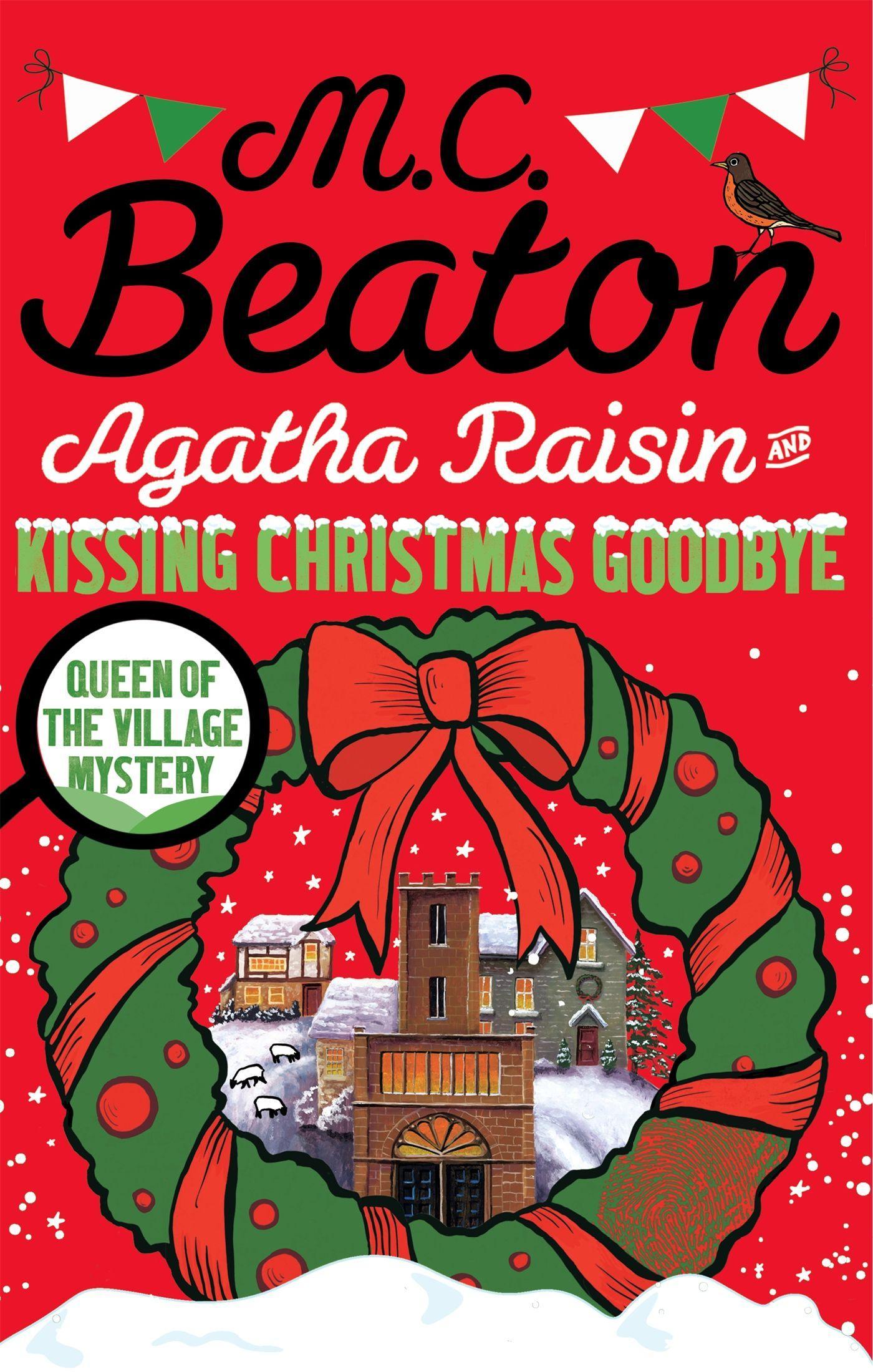 Agatha Raisin and Kissing Christmas Goodbye | M. C. Beaton | Taschenbuch | Agatha Raisin Mysteries | 272 S. | Englisch | 2016 | Little, Brown Book Group | EAN 9781472121424 - Beaton, M. C.