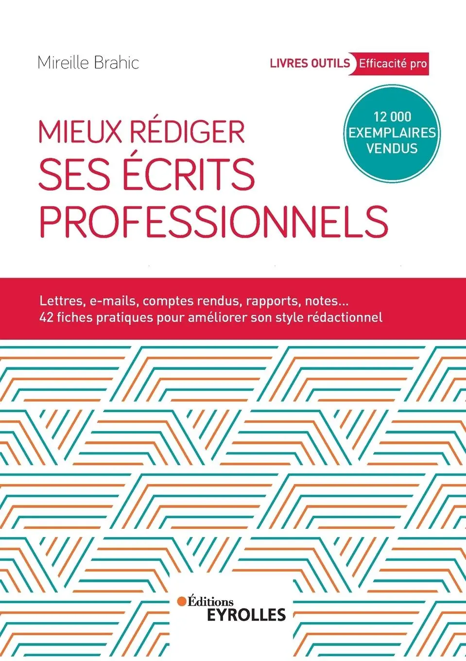 Cover: 9782212571424 | Mieux rédiger ses écrits professionnels: Lettres, e-mails, comptes...