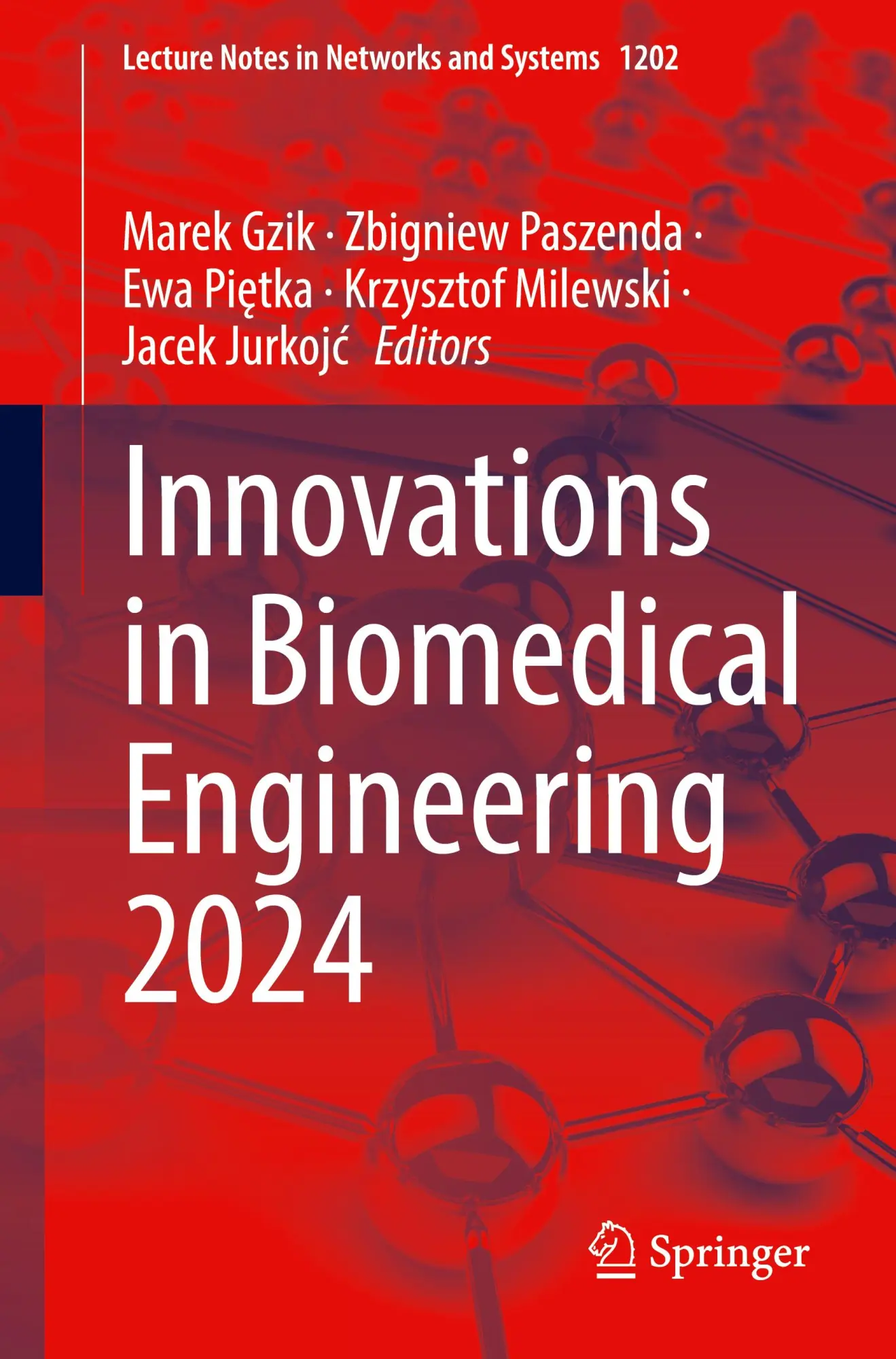 Innovations in Biomedical Engineering 2024 (Lecture Notes in Networks and Systems, 1202, Band 1202)