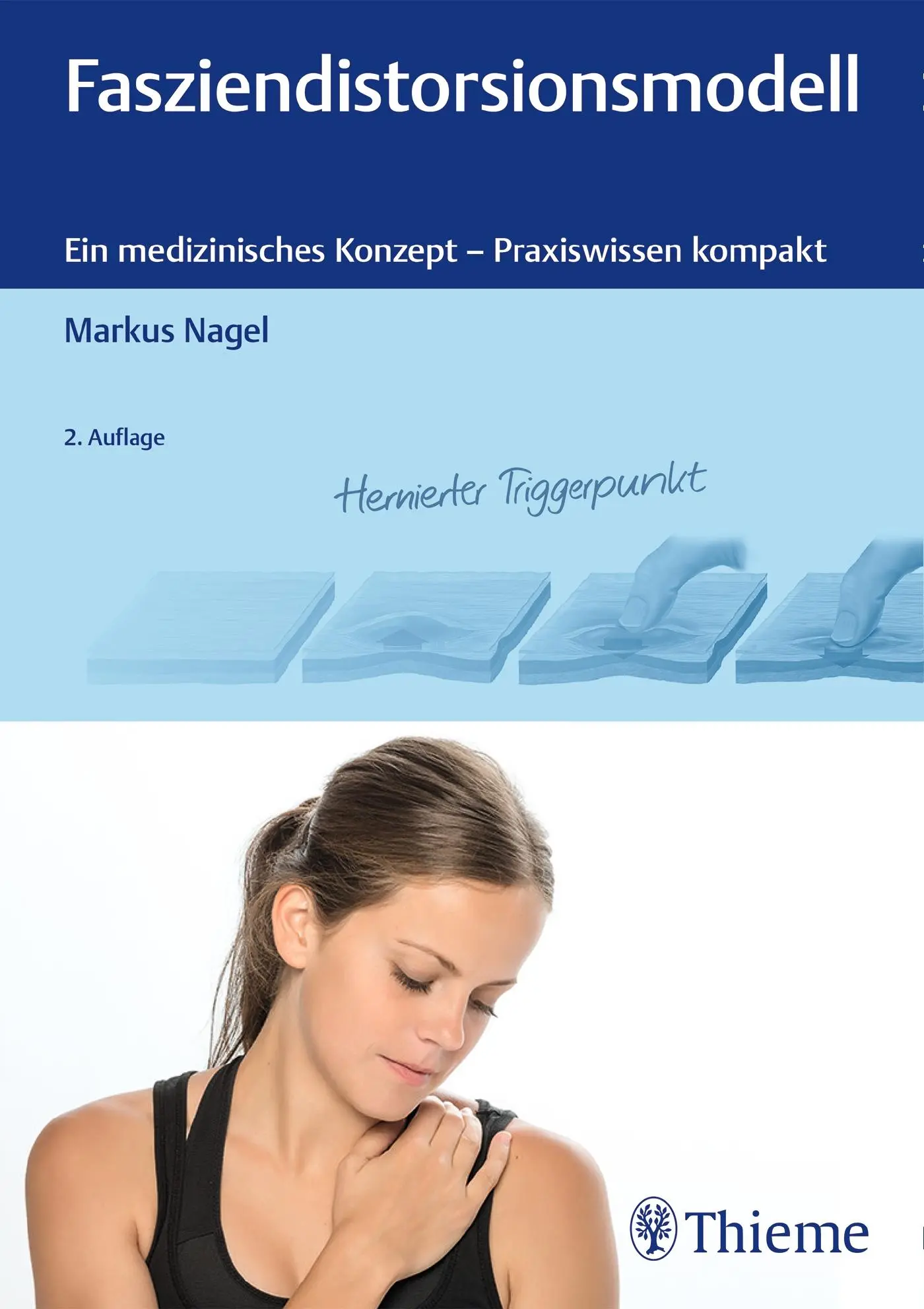 Cover: 9783132421424 | Fasziendistorsionsmodell | Markus Nagel | Buch | 328 S. | Deutsch