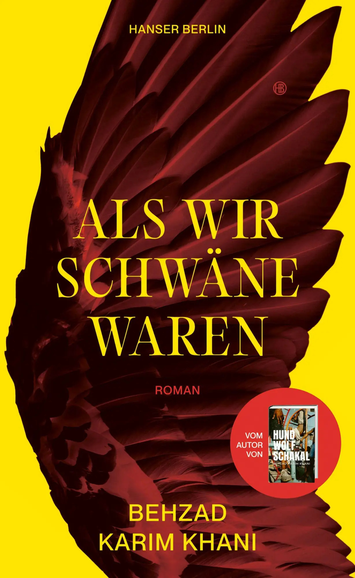 Cover: 9783446281424 | Als wir Schwäne waren | Roman | Behzad Karim Khani | Buch | 192 S.