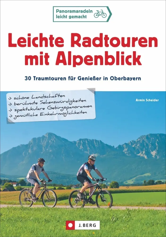 Cover: 9783862461424 | Leichte Radtouren mit Alpenblick | Armin Scheider | Taschenbuch | 2013