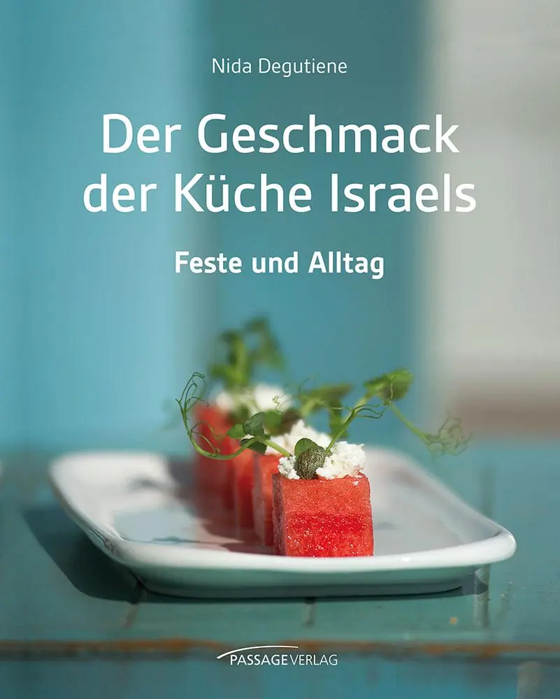 Cover: 9783954151424 | Der Geschmack der Küche Israels | Feste und Alltag | Nida Degutiene