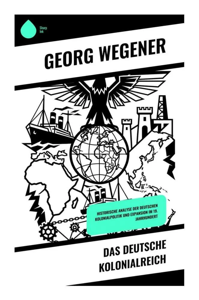 Cover: 9788028521424 | Das deutsche Kolonialreich | Georg Wegener | Taschenbuch | 116 S.