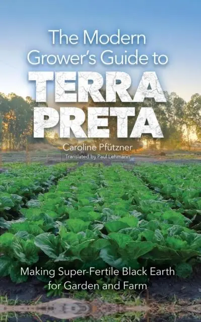 Cover: 9781601731524 | MODERN GROWERS GUIDE TO TERRA PRETA | Taschenbuch | Englisch | 2019