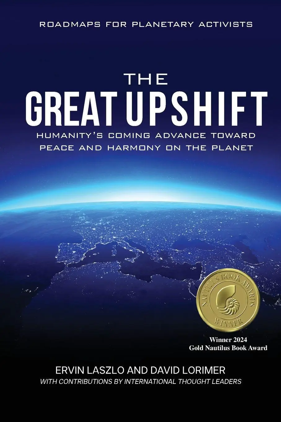 Cover: 9781958921524 | The Great Upshift | Ervin Laszlo (u. a.) | Taschenbuch | Englisch