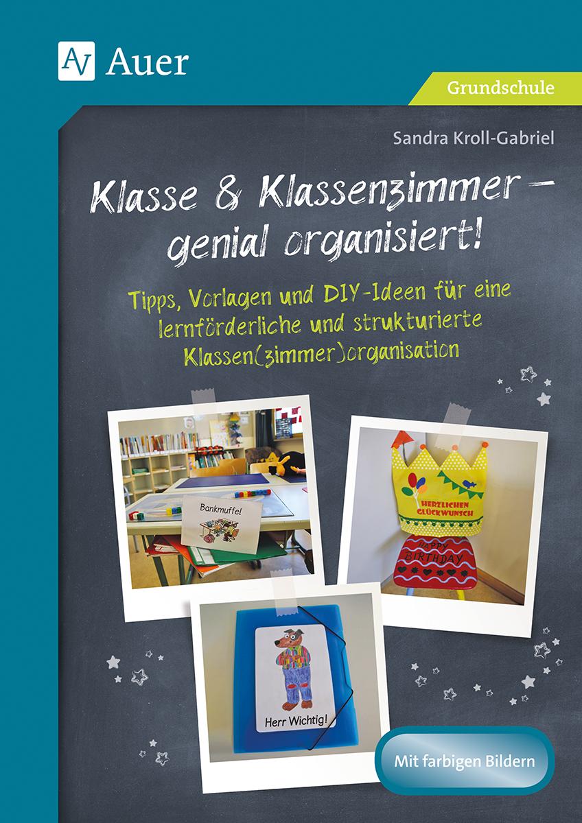 Cover: 9783403081524 | Klasse &amp; Klassenzimmer - genial organisiert | Sandra Kroll-Gabriel