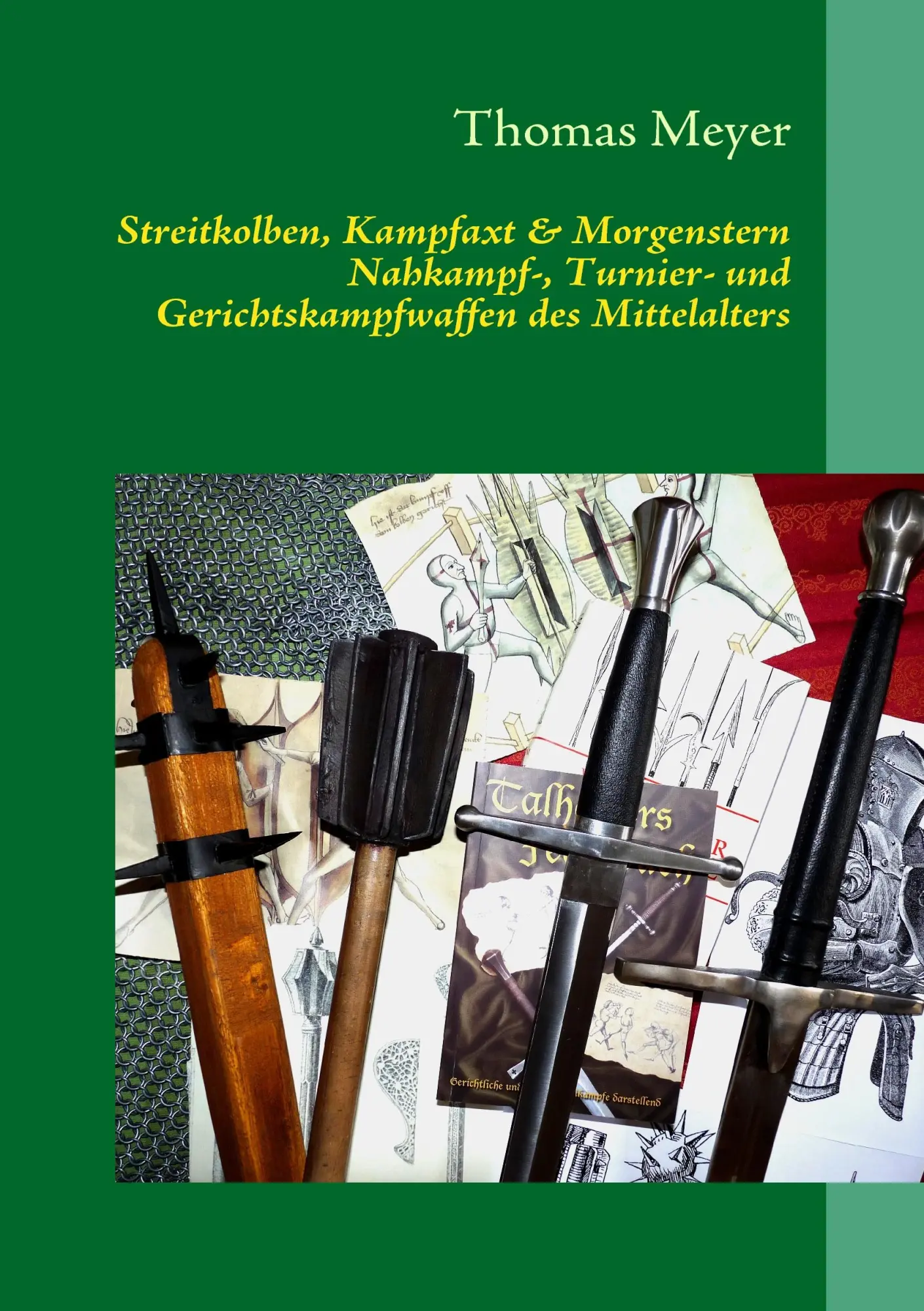 Cover: 9783839161524 | Streitkolben, Kampfaxt &amp; Morgenstern | Thomas Meyer | Taschenbuch
