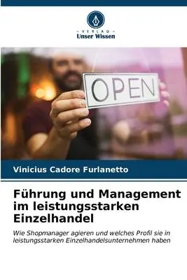 Cover: 9786206601524 | Führung und Management im leistungsstarken Einzelhandel | Furlanetto