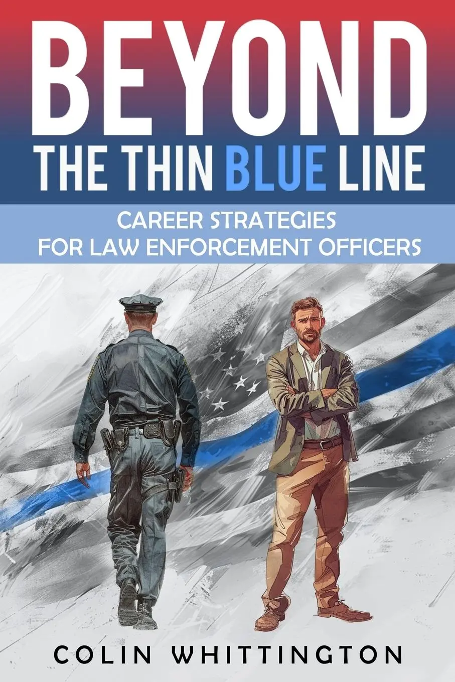 Cover: 9798218441524 | Beyond the Thin Blue Line | Colin Whittington | Taschenbuch | Englisch