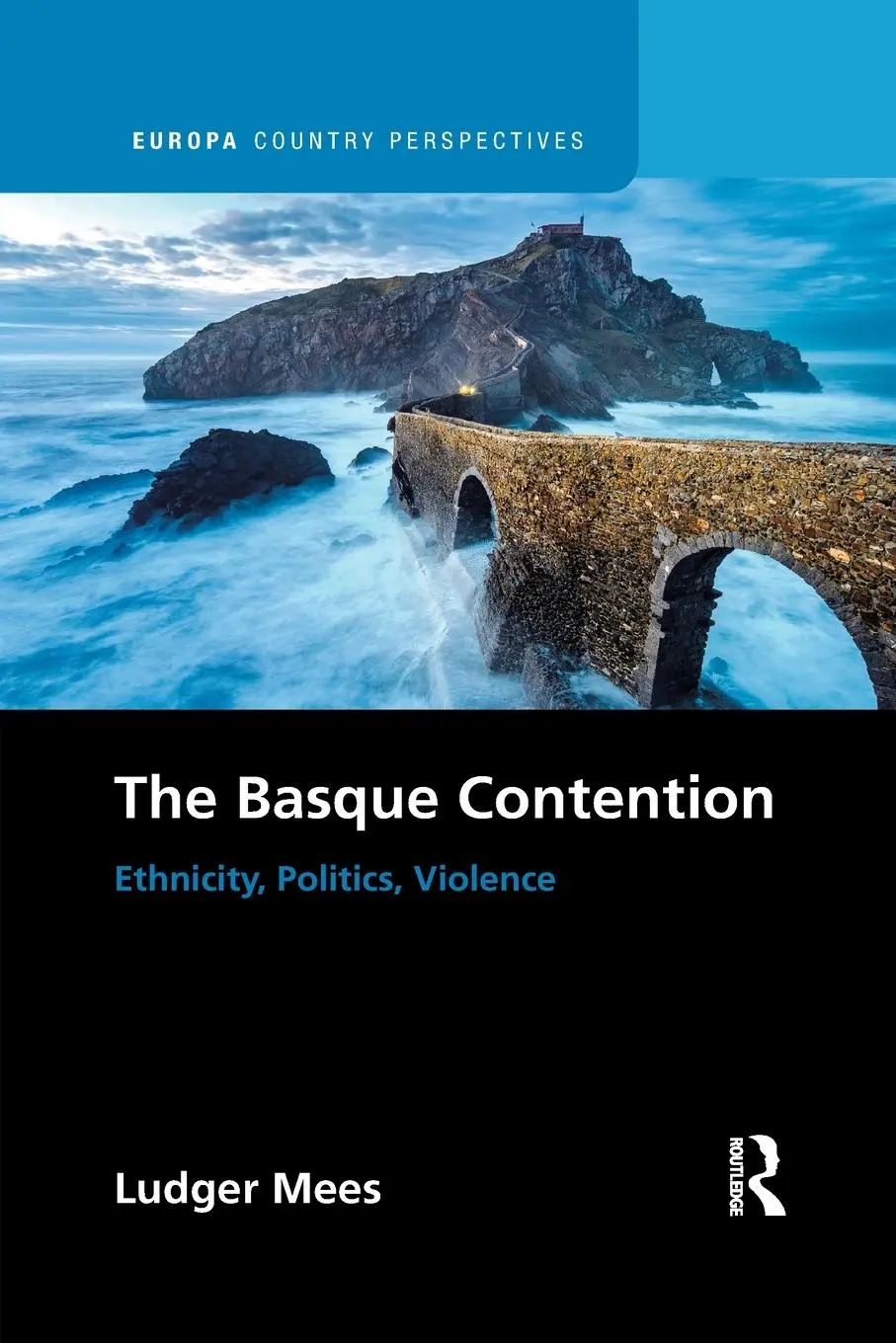 Cover: 9781032091624 | The Basque Contention | Ethnicity, Politics, Violence | Ludger Mees