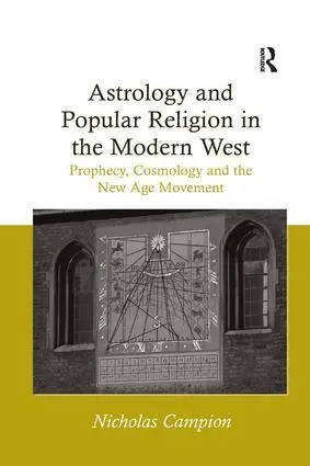 Cover: 9781138261624 | Astrology and Popular Religion in the Modern West | Nicholas Campion